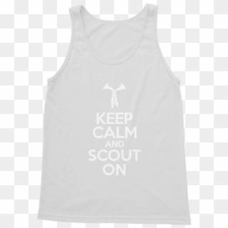 Keep Calm And Scout On ﻿classic Women's Tank - Active Tank, HD Png Download