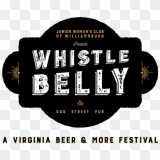 Whistle Belly Beer Festival - Whistle Belly, HD Png Download
