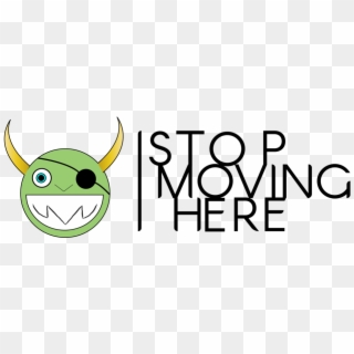 Stop Moving Here, HD Png Download