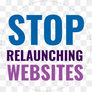 Stop Relaunching Websites - Graphic Design, HD Png Download