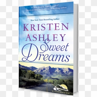 Sweet Dreams - Colorado Mountain Kristen Ashley Sweet Dreams, HD Png Download