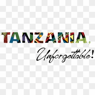 Tanzania Unforgettable - Calligraphy, HD Png Download