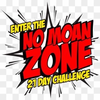 Enter The No Moan Zone Challenge - Illustration, HD Png Download