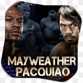 Mayweather Pacquiao Would Be The Highest Grossing Fight - Mayweather Vs Pacquiao Date, HD Png Download