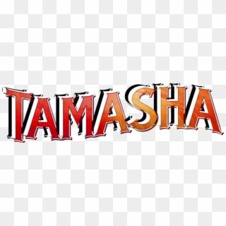 Tamasha, HD Png Download