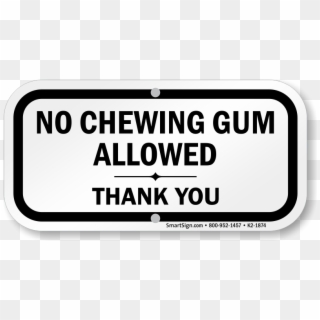 Signs Allowed Zoom Price Buy - No Chewing Gum Allowed, HD Png Download