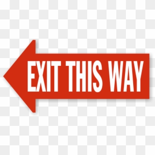 Exit This Way Left Arrow Floor Sign - Exit To The Right Sign, HD Png Download