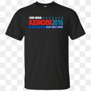 Obi Wan Kenobi 2016 Shirt, HD Png Download