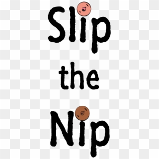 Nipple Title Slip The Nip, HD Png Download