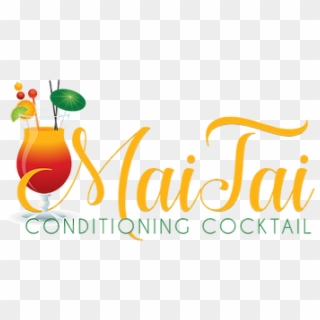 Maitai Conditioning Cocktails - Graphic Design, HD Png Download