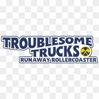 Troublesome Trucks Runaway Rollercoaster Logo - Troublesome Trucks Drayton Manor, HD Png Download