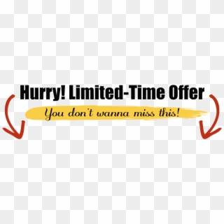 Hurry Limited Time Offer Only - Hurry Limited Time Offer, HD Png Download