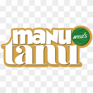 Tanu Weds Manu Logo, HD Png Download