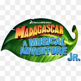 Based On The Dreamworks Animation Motion Picture - Madagascar A Musical Adventure Jr, HD Png Download