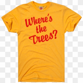 Wheres The Trees - Graphic T Shirts, HD Png Download