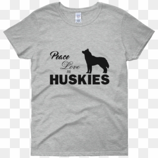 Peace, Love, And Huskies - T-shirt, HD Png Download