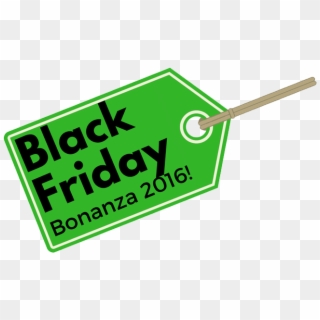 Black Friday Bonanza 2016 - Sign, HD Png Download