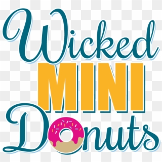 Wicked Mini Donuts Logo 250 - Mini Donuts Text, HD Png Download