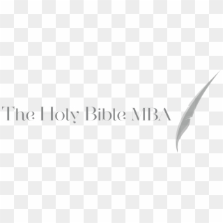 The Holy Bible Mba™ Is Our Branded Solution Utilising - Ivory, HD Png Download