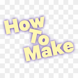 How To Make - Graphics, HD Png Download