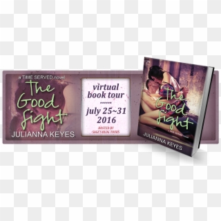 The Good Fight By Julianna Keyes - Signage, HD Png Download