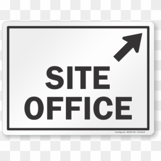 Site Office Sign - Sign, HD Png Download