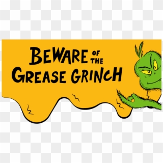 Avoid The Grease Grinch This Holiday Season, HD Png Download