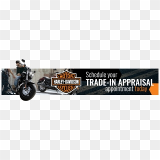 Schedule Your Trade In Appraisal Appointment Today - Harley Davidson Sales Banner, HD Png Download