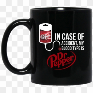 Image 920 In Case Of Accident My Blood Type Is Dr Pepper - Mornings Are For Coffee And Contemplation Mug, HD Png Download