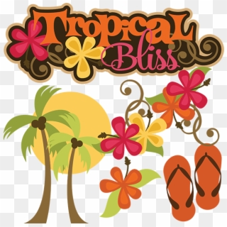 Tropical Bliss Svg Beach File Flip Flop - Cute Clipart Vacation, HD Png Download