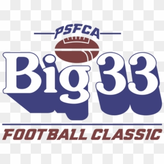 In Februa Big 33 Football Classic Connection With Super - Big 33, HD Png Download