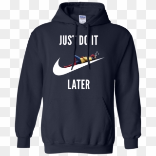 Homecoming Just Do It Later Shirt, Tank - No Such Thing As A Fish Hoodie, HD Png Download
