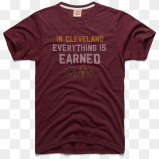 Everything Is Earned Cavs Cleveland Cavaliers Basketball - Active Shirt, HD Png Download